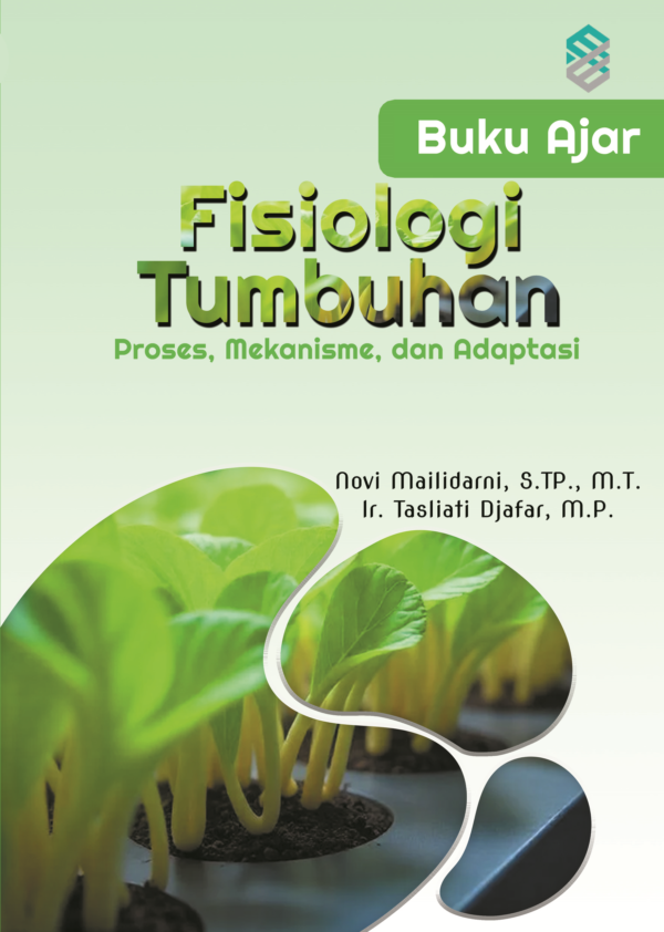 Fisiologi Tumbuhan : Proses, Mekanisme, dan Adaptasi