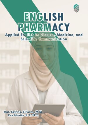 English Pharmacy: Applied English in Disease, Medicine, and Scientific Communication