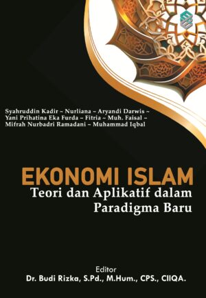 Ekonomi Islam: Teori dan Aplikatif dalam Paradigma Baru