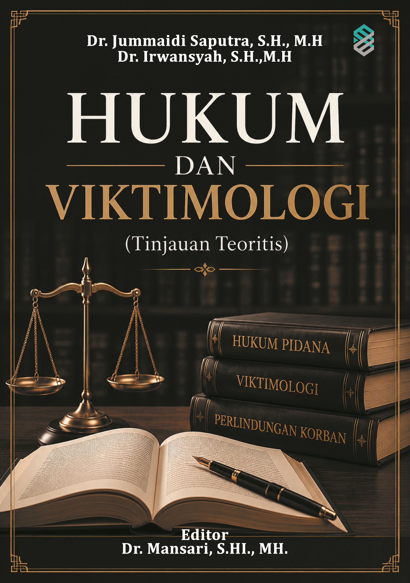 Hukum dan Viktimologi (Tinjauan Teoritis)