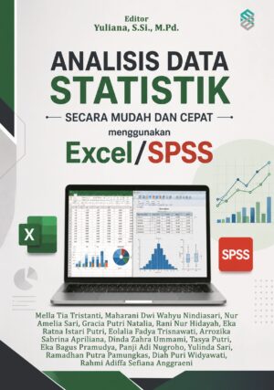 Analisis Data Statistik Secara Mudah dan Cepat menggunakan Excel/SPSS
